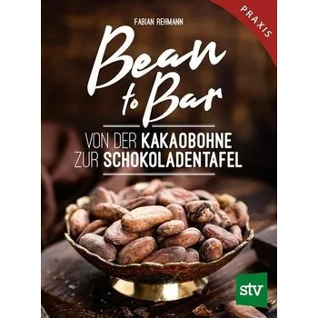 Bean to Bar - Rehmann, Fabian