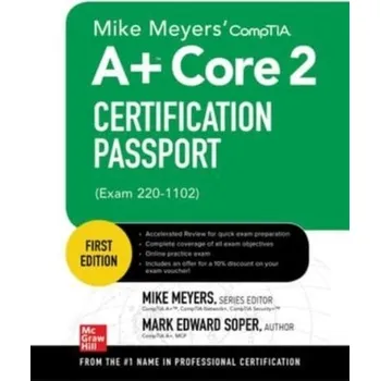 Technika Mike Meyers' CompTIA A+ Core 2 Certification Passport (Exam 220-1102) - Meyers, Mike
