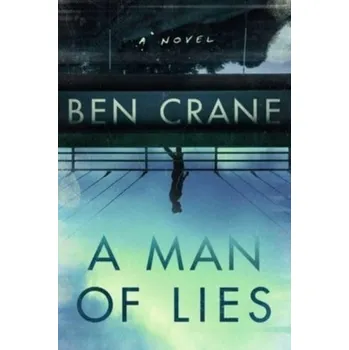 A Man of Lies - Crane, Ben