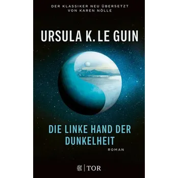 Die linke Hand der Dunkelheit - Ursula K. Le Guin [DE] (2023, Brožovaná, FISCHER Tor)