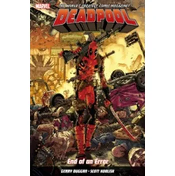 Deadpool: World's Greatest Vol. 2: End Of An Error - Gerry Duggan