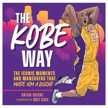 The Kobe Way - Boone, Brian; Schonbrun, Marc