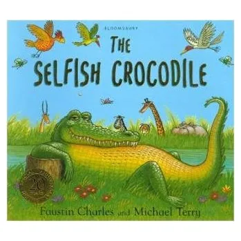 Pohádka The Selfish Crocodile Anniversary Edition - Faustin, Charles