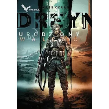 Dreyn. Urodzony by walczyć - Kass Ceran