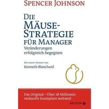 Die Mäusestrategie für Manager (Sonderausgabe zum 20. Jubiläum) - Johnson, Spencer