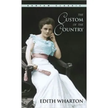 Beletrie pro dospělé Custom Of The Country - Edith Wharton