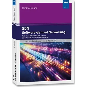 SDN - Software-defined Networking - Siegmund, Gerd [DE] (2023, Brožovaná, Vde Verlag GmbH)
