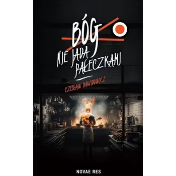 Bóg nie jada pałeczkami - Czesław Dawidowicz