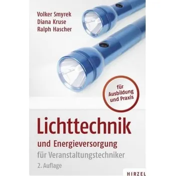 Lichttechnik und Energieversorgung - Smyrek, Volker