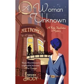 A Woman Unknown - Brody, Frances