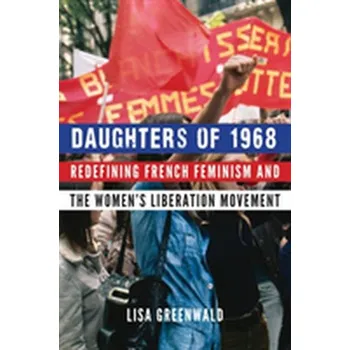 Daughters of 1968 - Greenwald, Lisa