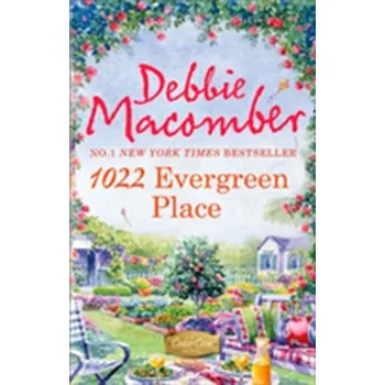 Beletrie pro dospělé 1022 Evergreen Place - Debbie Macomber [EN] (2012, Brožovaná, HarperCollins Publishers)