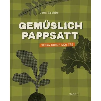 Gemüslich pappsatt - Grabbe, Lena