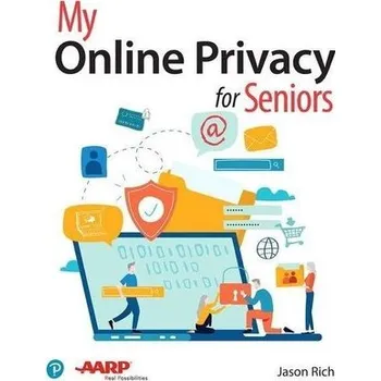 My Online Privacy for Seniors - Rich, Jason
