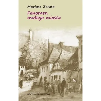Fenomen małego miasta - Mariusz Zemło