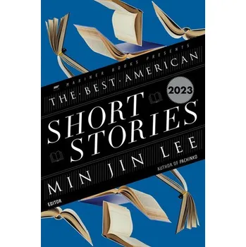 Beletrie pro dospělé The Best American Short Stories 2023 - Lee, Min Jin