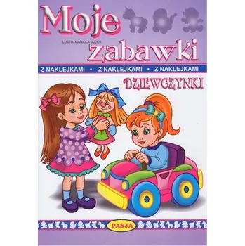 První čtění Dziewczynki. Moje zabawki - Kruszewski Włodzimierz