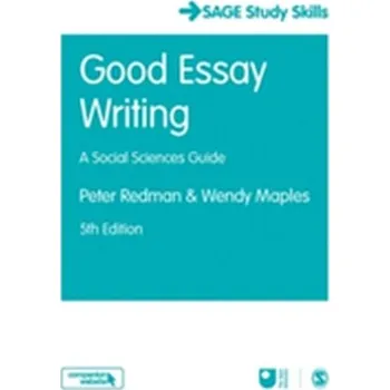 Good Essay Writing - Redman, Peter; Maples, Wendy