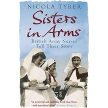 Sisters In Arms - Tyrer, Nicola