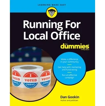 Running For Local Office For Dummies - Gookin, Dan