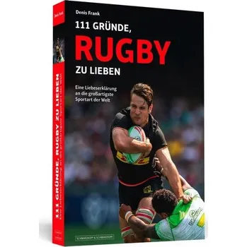 111 Gründe, Rugby zu lieben - Frank, Denis