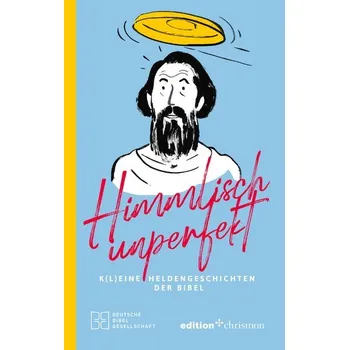 Himmlisch unperfekt - Bigl, Sven