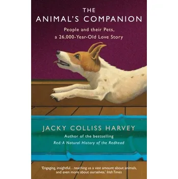 The Animal's Companion - Harvey, Jacky Colliss [EN] (2020, Brožovaná, Atlantic Books)