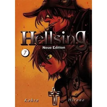 Hellsing, Neue Edition. Bd.7 - Hirano, Kotha