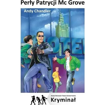 Perły Patrycji Mc Grove. Nowe Przygody Trzech.. - Andy Chandler