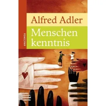 Menschenkenntnis - Adler, Alfred