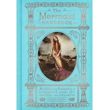 The Mermaid Handbook - Turgeon, Carolyn