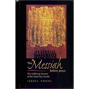 Messiah Before Jesus