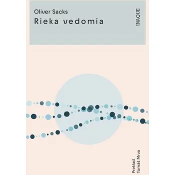 Příroda Rieka vedomia - Oliver Sacks