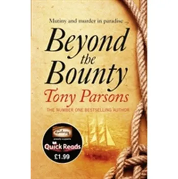 Beyond the Bounty - Tony Parsons