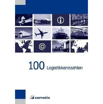 100 Logistikkennzahlen - Bichler, Klaus