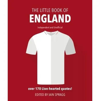 The Little Book of England Football - Spragg, Iain