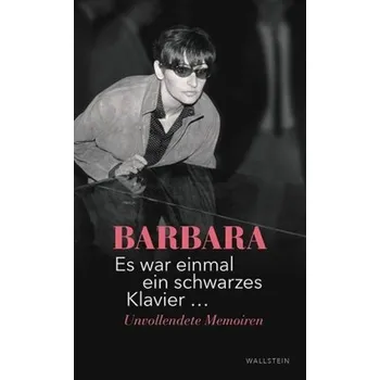 Literární biografie Es war einmal ein schwarzes Klavier ... - Barbara