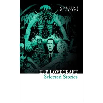 Selected Stories - Lovecraft H.P.