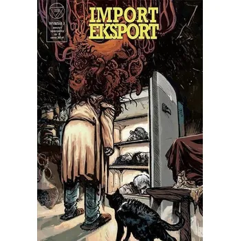 Komiks pro dospělé Wydział 7. Zeszyt specjaliny T.2 Import eksport - Tomasz Kontny