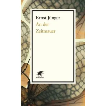 An der Zeitmauer - Jünger, Ernst