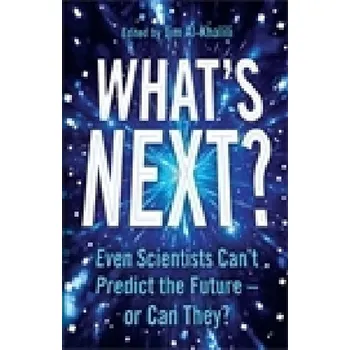 What's Next? - Al-Khalili, Jim