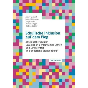 Schulische Inklusion auf dem Weg - Lenkeit, Jenny