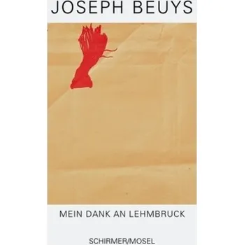 Mein Dank an Lehmbruck - Beuys, Joseph