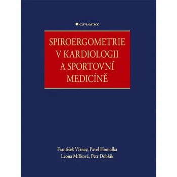 Spiroergometrie v kardiologii a sportovní medicíně