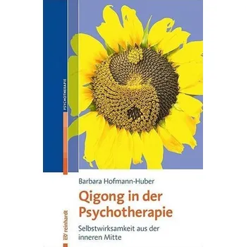Qigong in der Psychotherapie - Hofmann-Huber, Barbara