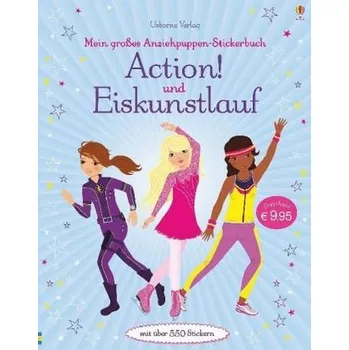 První čtění Mein großes Anziehpuppen-Stickerbuch: Action! und Eiskunstlauf - Watt, Fiona