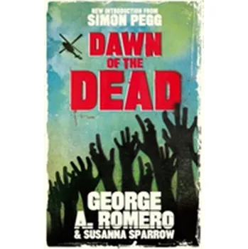 Beletrie pro dospělé Dawn of the Dead - Romero, George A.