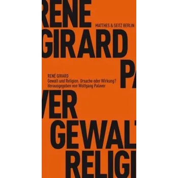 Gewalt und Religion - René Girard