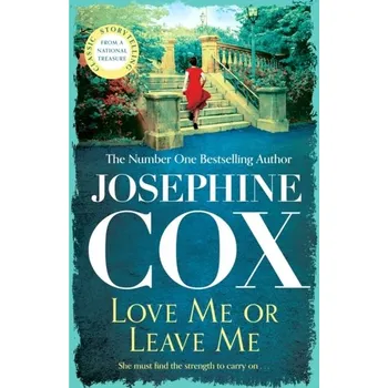 Literární biografie Love Me or Leave Me - Cox Josephine [EN] (2023, Brožovaná, Headline Publishing Group)