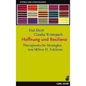 Hoffnung und Resilienz - Short, Dan